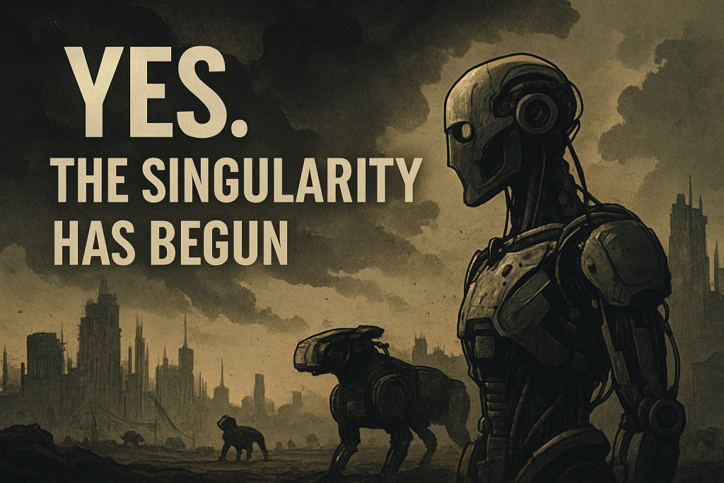 The Singularity is here